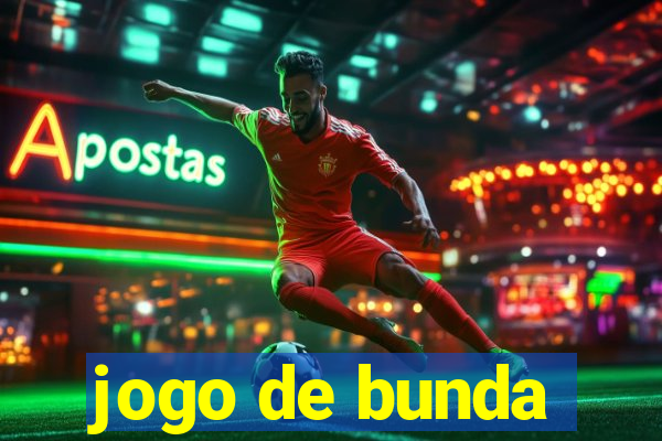 jogo de bunda